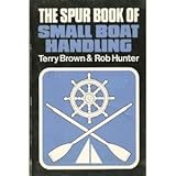 The Spur book of small boat handling
