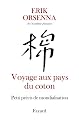 Voyage aux pays du coton (Petit precis de mondailisation)