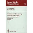Information Processing in Medical Imaging: 12th International Conference, IPMI '91, Wye, UK, July 7-12, 1991. Proceedings