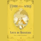 Birds Without Wings | [Louis de Bernieres]