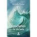 Botschaften f�r die Seele: 7 Schl�ssel zur inneren Balance. Deck mit Karten