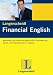 Langenscheidt Financial English: Wortschatz und Formulierungshilfe für Finanzberichte, Artikel und Präsentationen in Englisch Langenscheidt Financial English: Wortschatz und Formulierungshilfe für Finanzberichte, Artikel und Präsentationen in Englisch