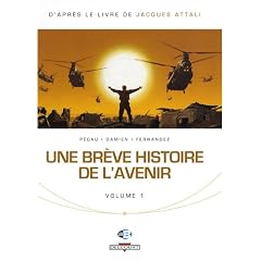 Une br�ve histoire de l'avenir, Tome 1 :