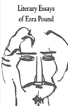 Literary Essays of Ezra Pound