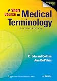 A Short Course in Medical Terminology (Point (Lippincott Williams & Wilkins))