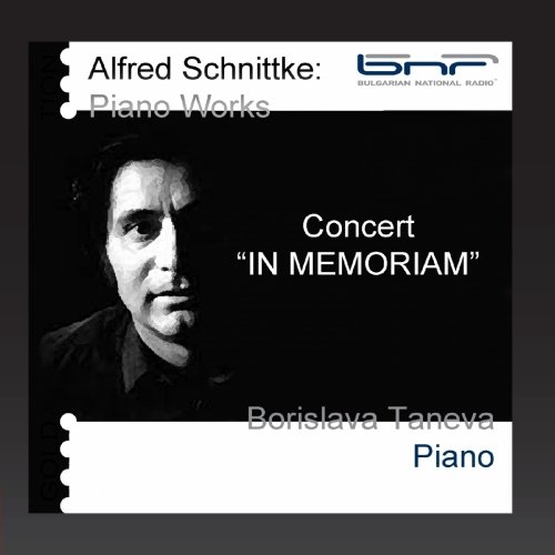 BNR Alfred Schnittke: Piano Works (Concert in Memoriam - 8.04.2008)