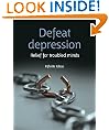 Defeat depression: Relief for troubled minds
