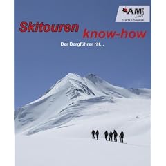 Skitouren know-how: Der Bergf�hrer r�t.