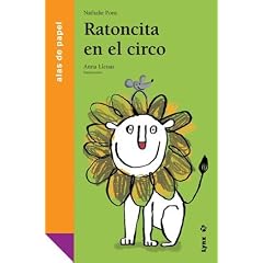 Ratoncita en el circo (Alas De Papel: Naranja / Paper Wings: Orange)