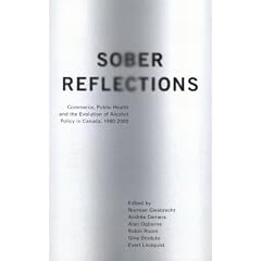 Sober Reflections: Commerce, Public Health, and the Evolution of Alcohol Policy in Canada, 1980-2000