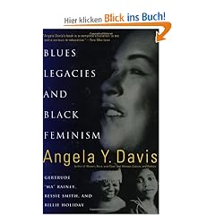 Blues Legacies and Black Feminism: Gertrude "Ma" Rainey, Bessie Smith, and Billie Holiday (Vintage)