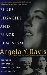 Blues Legacies and Black Feminism