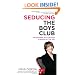 Seducing the Boys Club: Uncensored Tactics from a Woman at the Top