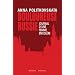 Douloureuse Russie : Journal d'une femme en col�re