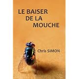 Le baiser de la mouchepar Chris Simon