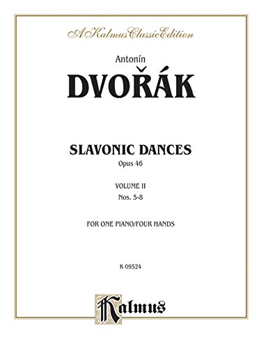 Slavonic Dances, Op. 46, Vol 2 (Kalmus Edition)
