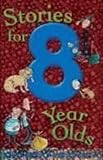 Stories for 8 Year Olds (Stories For...) Medium