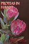 Proteas in Hawaii