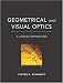 Geometrical and Visual Optics : A Clinical Introduction by Steven H. Schwartz ISBN 0071374159