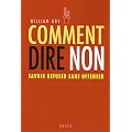 Comment dire non : Savoir refuser sans offenser