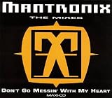 Don`t go messin` with my heart-The Mixes [Single-CD]