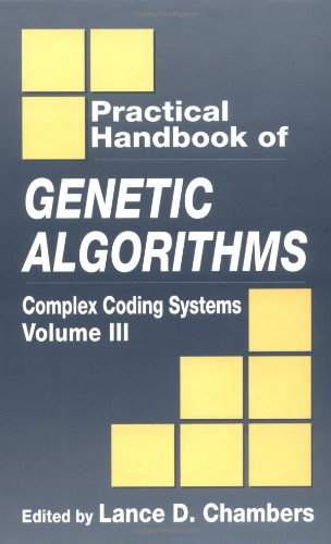 practical handbook of genetic algorithms complex coding systems volume iii