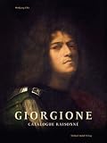 Giorgione: Catalogue Raisonne