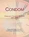 Condom: Webster's Timeline History, 1519 - 2007