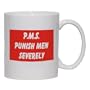 P.M.S. PUNISH MEN SEVERELY Mug for Coffee / Hot Beverage (choice of sizes and colors)