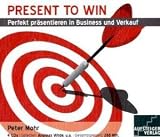 PRESENT TO WIN, 4 Audio-CDs - Peter Mohr, Andreas Wilde
