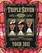 AAA TOUR 2012 -777- TRIPLE SEVEN