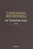 Le troisième jour par Boukhobza