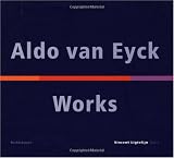 Aldo van Eyck, Works