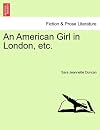 An American Girl in London, etc.