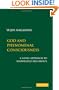 God and Phenomenal Consciousness: A Novel Approach to Knowledge Arguments