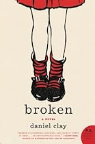 Broken: A Novel Broken: A Novel