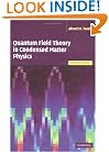 Quantum Field Theory in Condensed Matter Physics