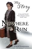 Nowhere to Run (My Story)