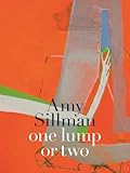 Amy Sillman : one lump or two