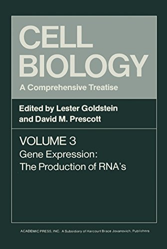 Cell Biology A Comprehensive Treatise V3: Gene Expression: The Production of RNA's: Gene Expression - Production of R.N.A.'s v. 3 (Cell biology, a comprehensive treatise)