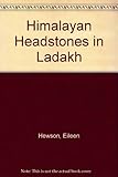 Himalayan headstones from Ladakh Kashmir