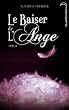 Le baiser de l'ange - Tome 3 - Ames Soeurs
