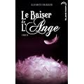 Le baiser de l'ange - Tome 3 - Ames Soeurs