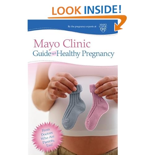 Mayo Clinic Guide to a Healthy Pregnancy