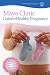 Mayo Clinic Guide to a Healthy Pregnancy