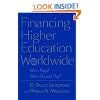 Financing Higher Education Worldwide: Who Pays? Who Should Pay?