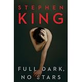 Full Dark, No Stars ~ Stephen King