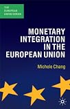 Monetary Integration in the European Union (European Union (Paperback Adult))