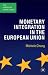 Monetary Integration in the European Union