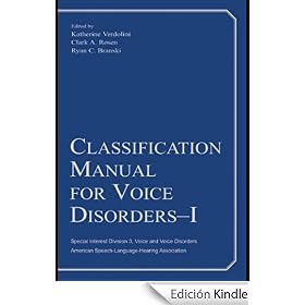 Classification Manual for Voice Disorders-I: Vol. 1